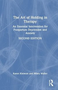 bokomslag The Art of Holding in Therapy