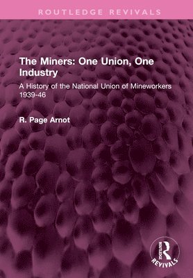 The Miners: One Union, One Industry 1