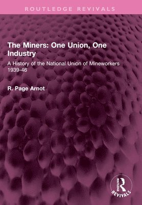 bokomslag Miners: One Union, One Industry