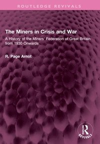 bokomslag Miners in Crisis and War