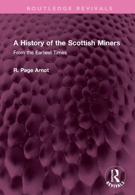 A History of the Scottish Miners 1