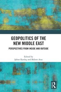 bokomslag Geopolitics of the New Middle East