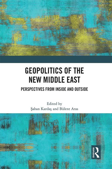 bokomslag Geopolitics of the New Middle East