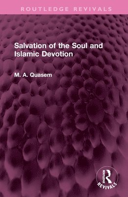 Salvation of the Soul and Islamic Devotion 1