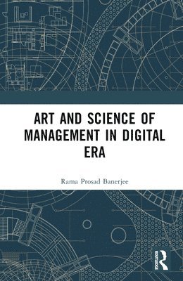 Art and Science of Management in Digital Era 1