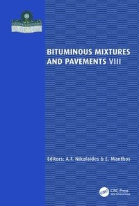 bokomslag Bituminous Mixtures and Pavements VIII