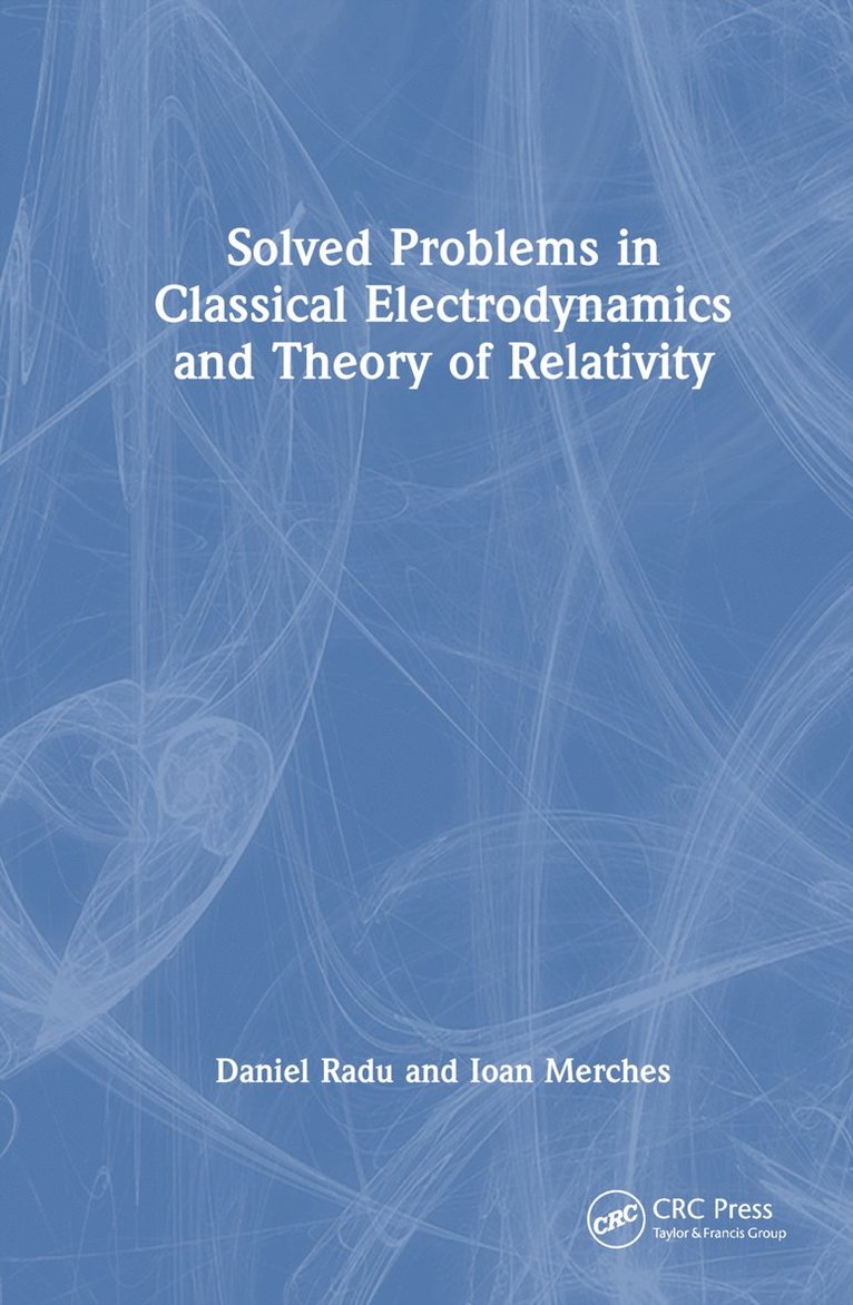 Solved Problems in Classical Electrodynamics and Theory of Relativity 1