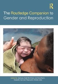 bokomslag The Routledge Companion to Gender and Reproduction