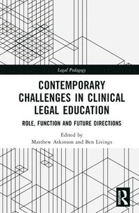 bokomslag Contemporary Challenges in Clinical Legal Education