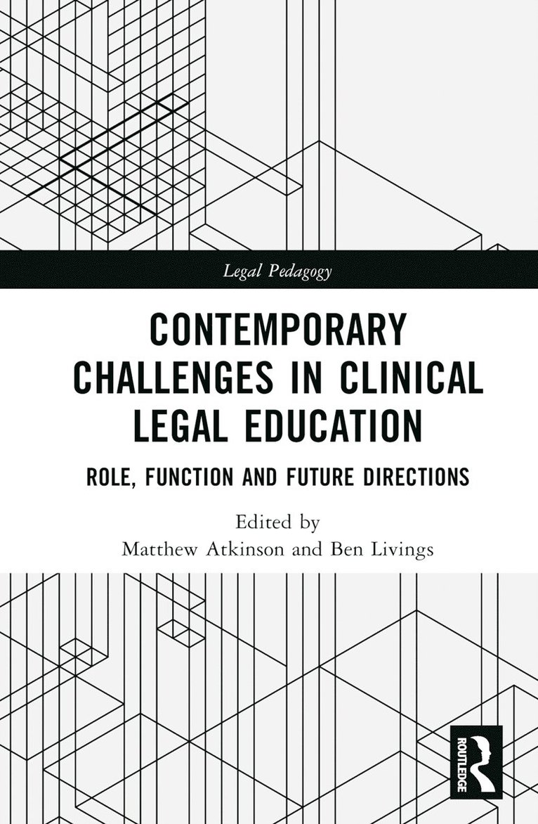 Contemporary Challenges in Clinical Legal Education