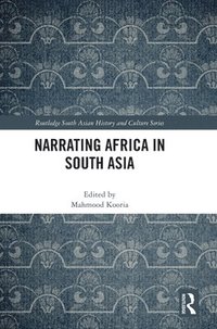 bokomslag Narrating Africa in South Asia