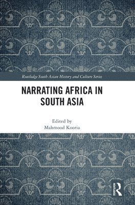 Narrating Africa in South Asia 1