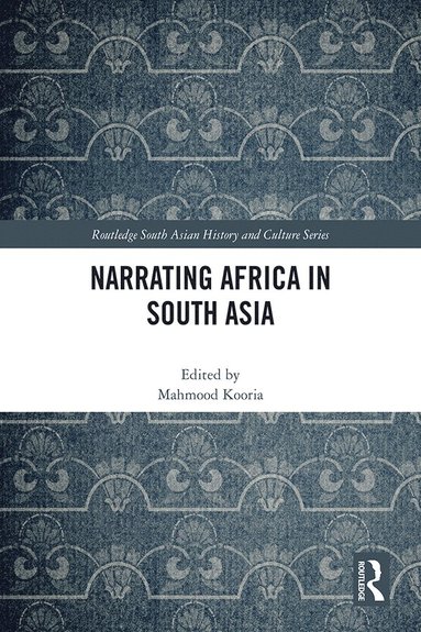 bokomslag Narrating Africa in South Asia