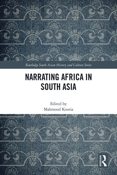 bokomslag Narrating Africa in South Asia