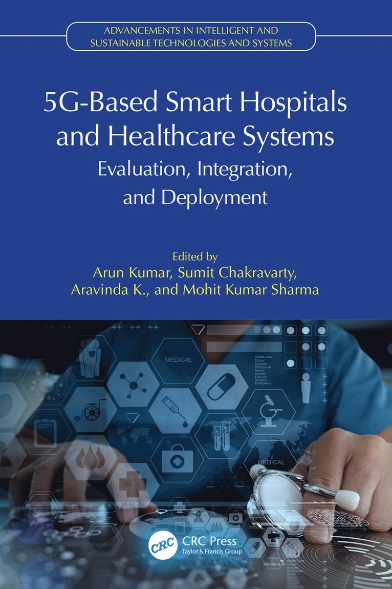 5G-Based Smart Hospitals and Healthcare Systems 1