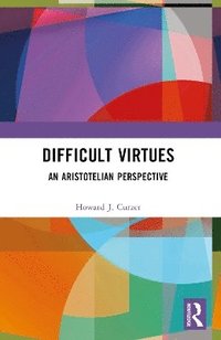 bokomslag Difficult Virtues