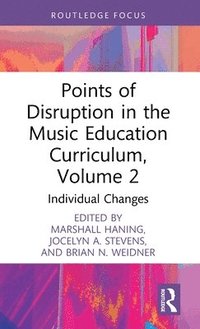 bokomslag Points of Disruption in the Music Education Curriculum, Volume 2