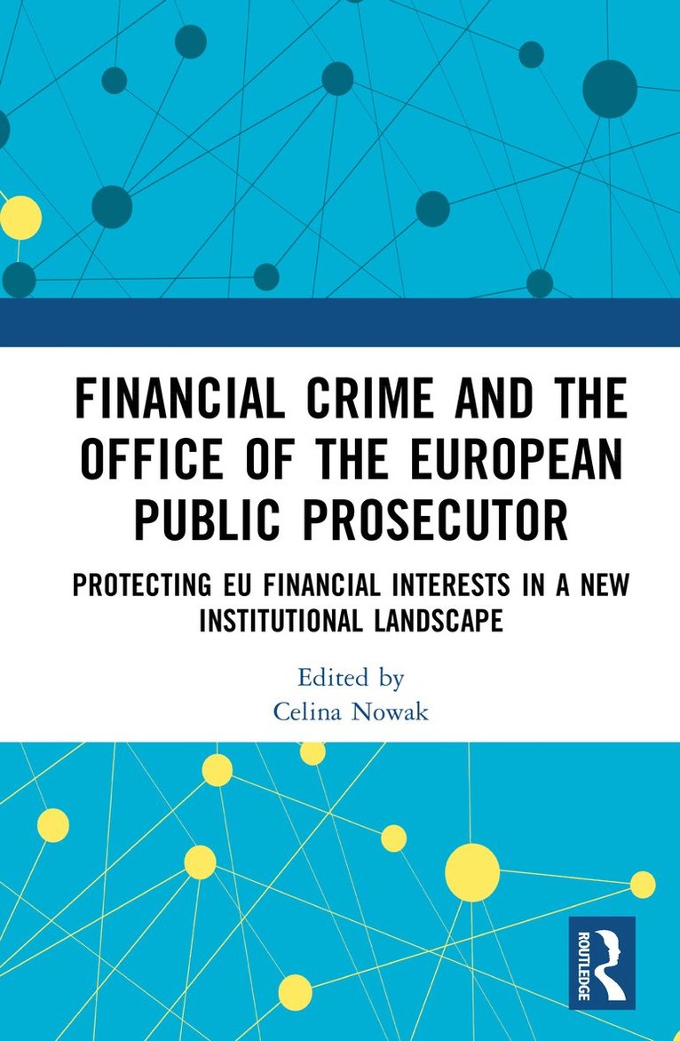 Financial Crime and the Office of the European Public Prosecutor