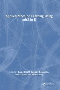 bokomslag Applied Machine Learning Using mlr3 in R