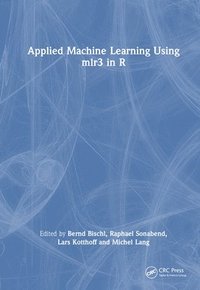 bokomslag Applied Machine Learning Using mlr3 in R