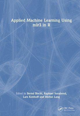 Applied Machine Learning Using mlr3 in R 1