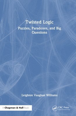 Leighton Vaughan Williams - Twisted Logic, Inbunden