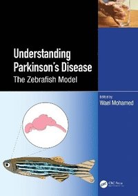 bokomslag Zebrafish as a Model for Parkinsons Disease