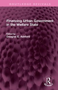 bokomslag Financing Urban Government in the Welfare State