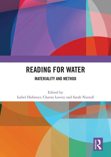 Isabel Hofmeyr, Charne Lavery, Sarah Nuttall - Reading for Water, Inbunden