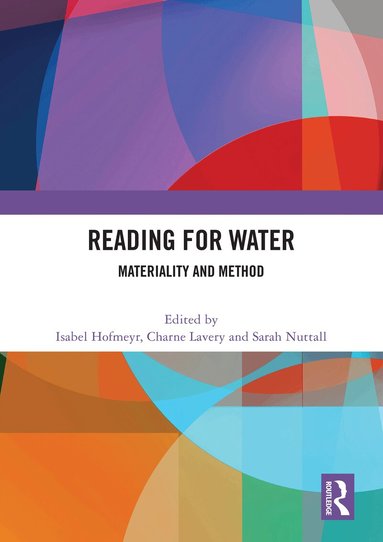 Isabel Hofmeyr, Charne Lavery, Sarah Nuttall - Reading for Water, Häftad