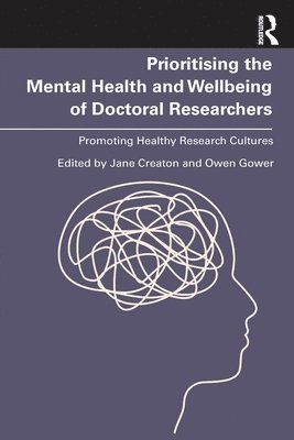 Prioritising the Mental Health and Wellbeing of Doctoral Researchers 1