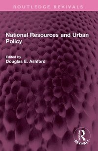 bokomslag National Resources and Urban Policy