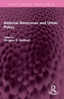 bokomslag National Resources and Urban Policy