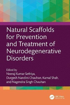 Natural Scaffolds for Prevention and Treatment of Neurodegenerative Disorders
