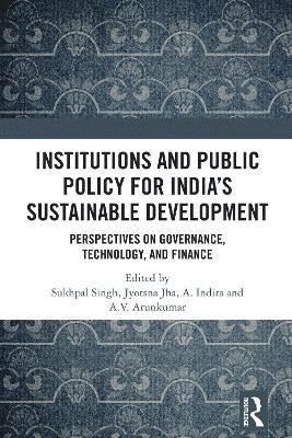 bokomslag Institutions and Public Policy for Indias Sustainable Development