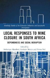 bokomslag Local Responses to Mine Closure in South Africa