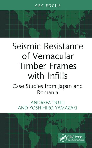 bokomslag Seismic Resistance of Vernacular Timber Frames with Infills