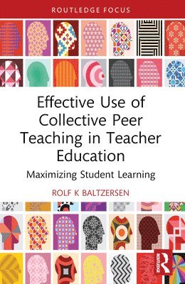 bokomslag Effective Use of Collective Peer Teaching in Teacher Education