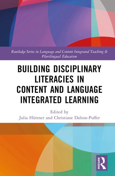 bokomslag Building Disciplinary Literacies in Content and Language Integrated Learning