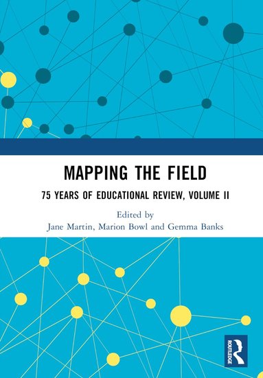 Jane Martin, Marion Bowl, Gemma Banks - Mapping the Field, Inbunden
