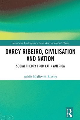 Darcy Ribeiro, Civilisation and Nation 1