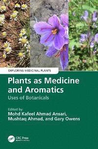 bokomslag Plants as Medicine and Aromatics