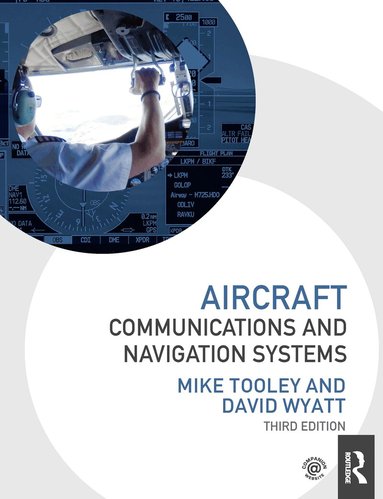 Mike Tooley, David Wyatt - Aircraft Communications and Navigation Systems, Häftad