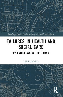 Failures in Health and Social Care 1