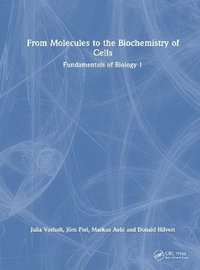 bokomslag From Molecules to the Biochemistry of Cells