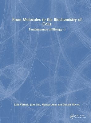 bokomslag From Molecules to the Biochemistry of Cells