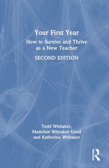 Todd Whitaker, Madeline Whitaker Good, Katherine Whitaker - Your First Year, Inbunden