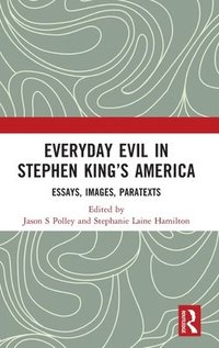 bokomslag Everyday Evil in Stephen King's America