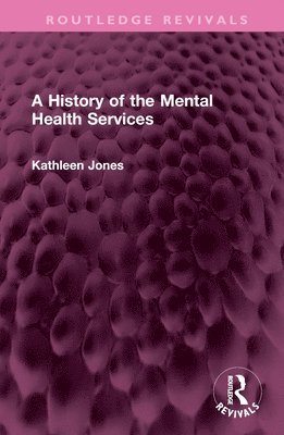 bokomslag History of the Mental Health Services