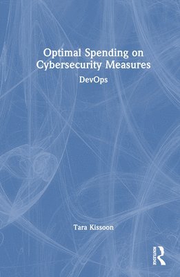 Optimal Spending on Cybersecurity Measures 1